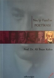 Necip Fazıl’ın Poetikası - 1