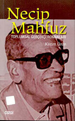 Necip Mahfuz Toplumsal Gerçekçi Romanları - 1