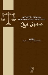 Necmettin Erbakan Hukukun Güncel Meseleleri Özel Hukuk - 1