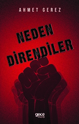 Neden Direndiler - 1