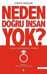 Neden Doğru İnsan Yok? - 1