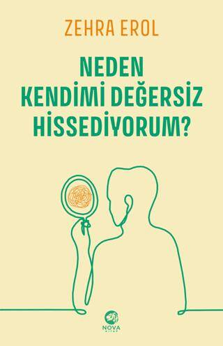 Neden Kendimi Değersiz Hissediyorum? - 1