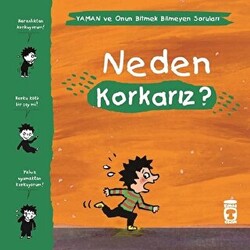 Neden Korkarız? - Yaman ve Onun Bitmek Bilmeyen Soruları - 1