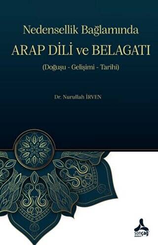 Nedensellik Bağlamında ARAP DİLİ ve BELAGATI Doğuşu- Gelişimi-Tarihi - 1