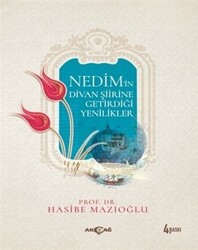 Nedim’in Divan Şiirine Getirdiği Yenilikler - 1