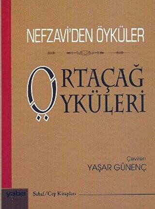 Nefzavi’den Öyküler - Ortaçağ Öyküleri - 1