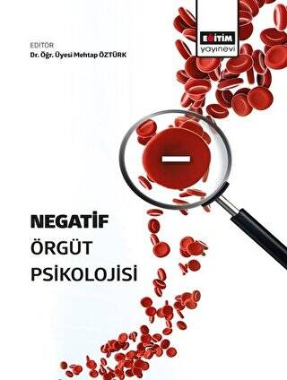 Negatif Örgüt Psikolojisi - 1