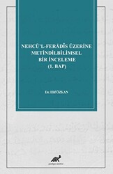 Nehcü’l-Ferādīs Üzerine Metindilbilimsel Bir İnceleme 1. Bap - 1