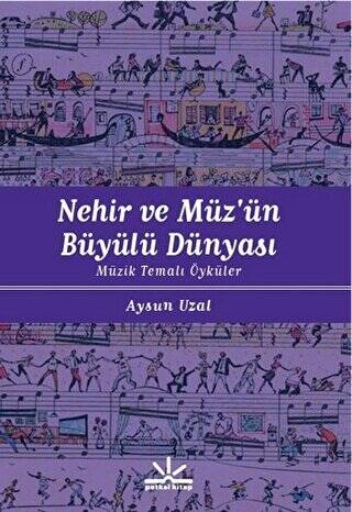 Nehir ve Müz`ün Büyülü Dünyası - 1