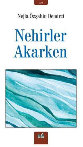 Nehirler Akarken - 1