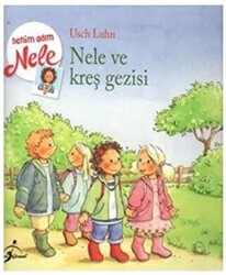 Nele Okul Gezisine Gidiyor - Benim Adım Nele - 1