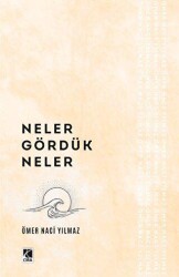 Neler Gördük Neler - 1