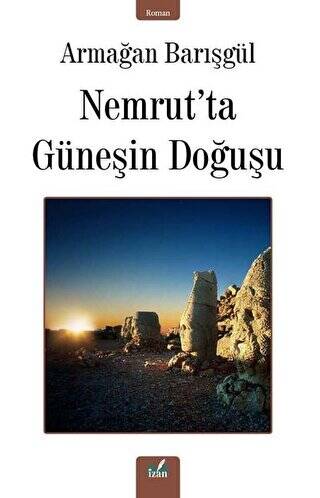 Nemrut’ta Güneşin Doğuşu - 1