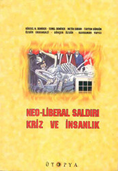 Neo-Liberal Saldırı, Kriz ve İnsanlık - 1