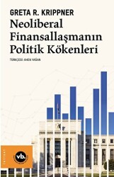 Neoliberal Finansallaşmanın Politik Kökenleri - 1