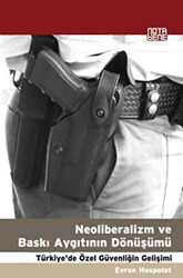 Neoliberalizm ve Baskı Aygıtının Dönüşümü - 1