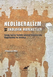 Neoliberalizm ve Ekolojik Hareketler - 1