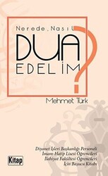 Nerede Nasıl Dua Edelim? - 1