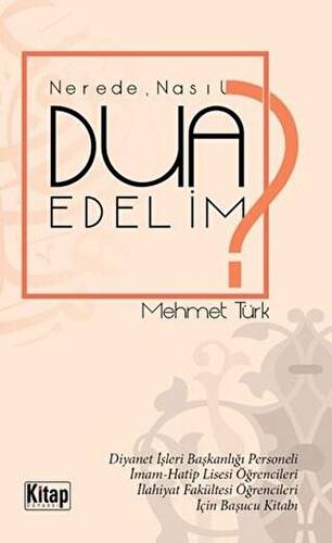 Nerede Nasıl Dua Edelim? - 1