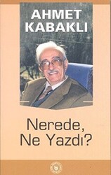 Nerede, Ne Yazdı? - 1