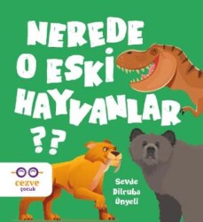 Nerede O Eski Hayvanlar? - 1