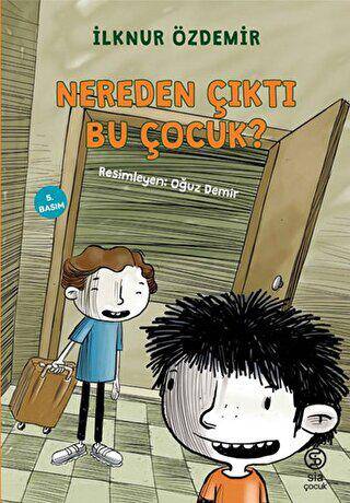 Nereden Çıktı Bu Çocuk? - 1