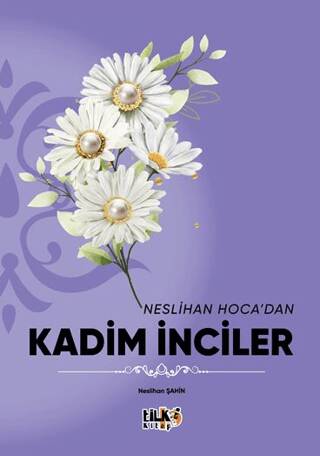 Neslihan Hoca`dan Kadim İnciler - 1