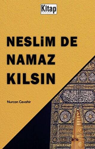 Neslim De Namaz Kılsın - 1