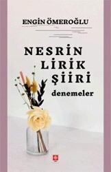 Nesrin Lirik Şiiri Denemeler - 1