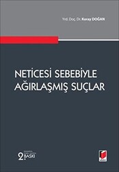 Neticesi Sebebiyle Ağırlaşmış Suçlar - 1