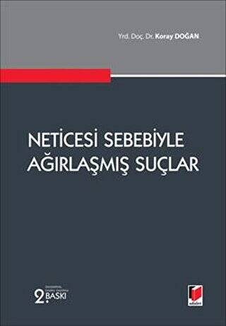 Neticesi Sebebiyle Ağırlaşmış Suçlar - 1