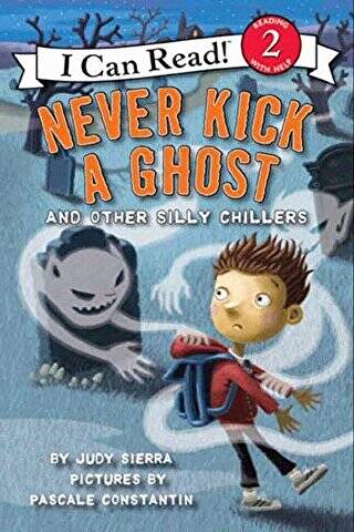 Never Kick a Ghost and Other Silly Chillers - 1