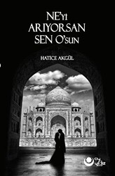 Ne`yi Arıyorsan Sen O`sun - 1