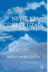 Neyse ki Günler Uzadı - 1