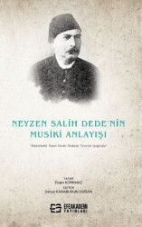 Neyzen Salih Dede’nin Musiki Anlayışı “Abdulbaki Nasır Dede Makam Teorisi Işığında” - 1