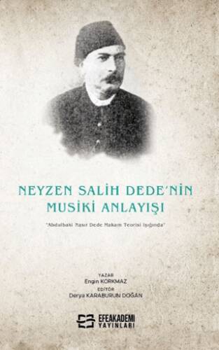 Neyzen Salih Dede’nin Musiki Anlayışı “Abdulbaki Nasır Dede Makam Teorisi Işığında” - 1