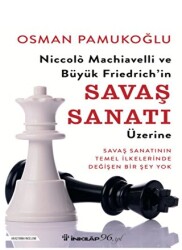 Niccolo Machiavelli ve Büyük Friedrich’in Savaş Sanatı Üzerine - 1