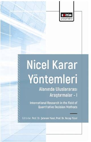 Nicel Karar Yöntemleri Alanında Uluslararası Araştırmalar I - 1