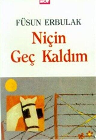 Niçin Geç Kaldım - 1