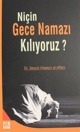 Niçin Gece Namazı Kılıyoruz? - 1