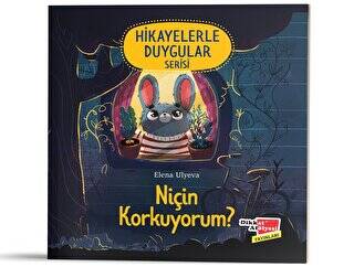 Niçin Korkuyorum? Hikayelerle Duygular Serisi1 - 1