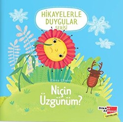 Niçin Üzgünüm? Hikayelerle Duygular Serisi 2 - 1