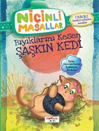 Niçinli Masallar - Bıyıklarını Kesen Şaşkın Kedi - 1