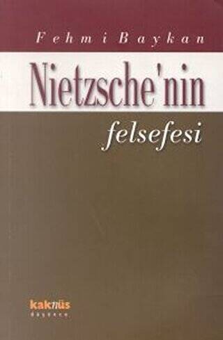 Nietzsche’nin Felsefesi - 1