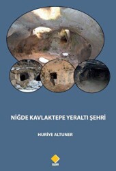 Niğde Kavlaktepe Yeraltı Şehri - 1