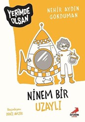 Ninem Bir Uzaylı - Yerimde Olsan - 1