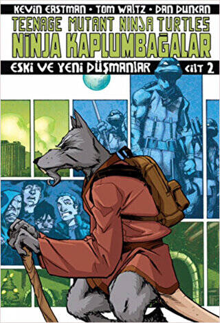 Ninja Kaplumbağalar Cilt 2 - Eski ve Yeni Düşmanlar - 1