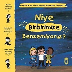 Niye Birbirimize Benzemiyoruz? - Yaman ve Onun Bitmek Bilmeyen Soruları - 1