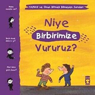 Niye Birbirimize Vururuz? - Yaman ve Onun Bitmek Bilmeyen Soruları - 1