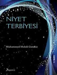 Niyet Terbiyesi - 1